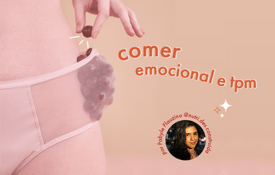 Comer emocional e TPM